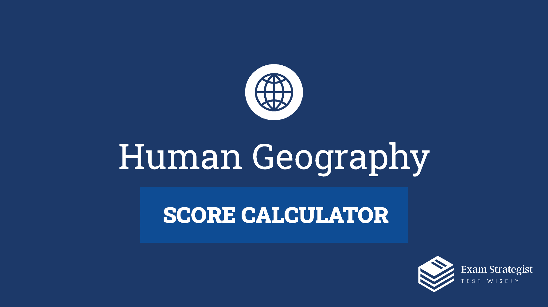 AP Human Geography Score Calculator for 2023